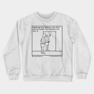 Middle-age belly Crewneck Sweatshirt